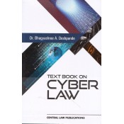 Central Law Publication's Textbook on Cyber Law for LL.B by Dr. Bhagyashree A. Deshpande